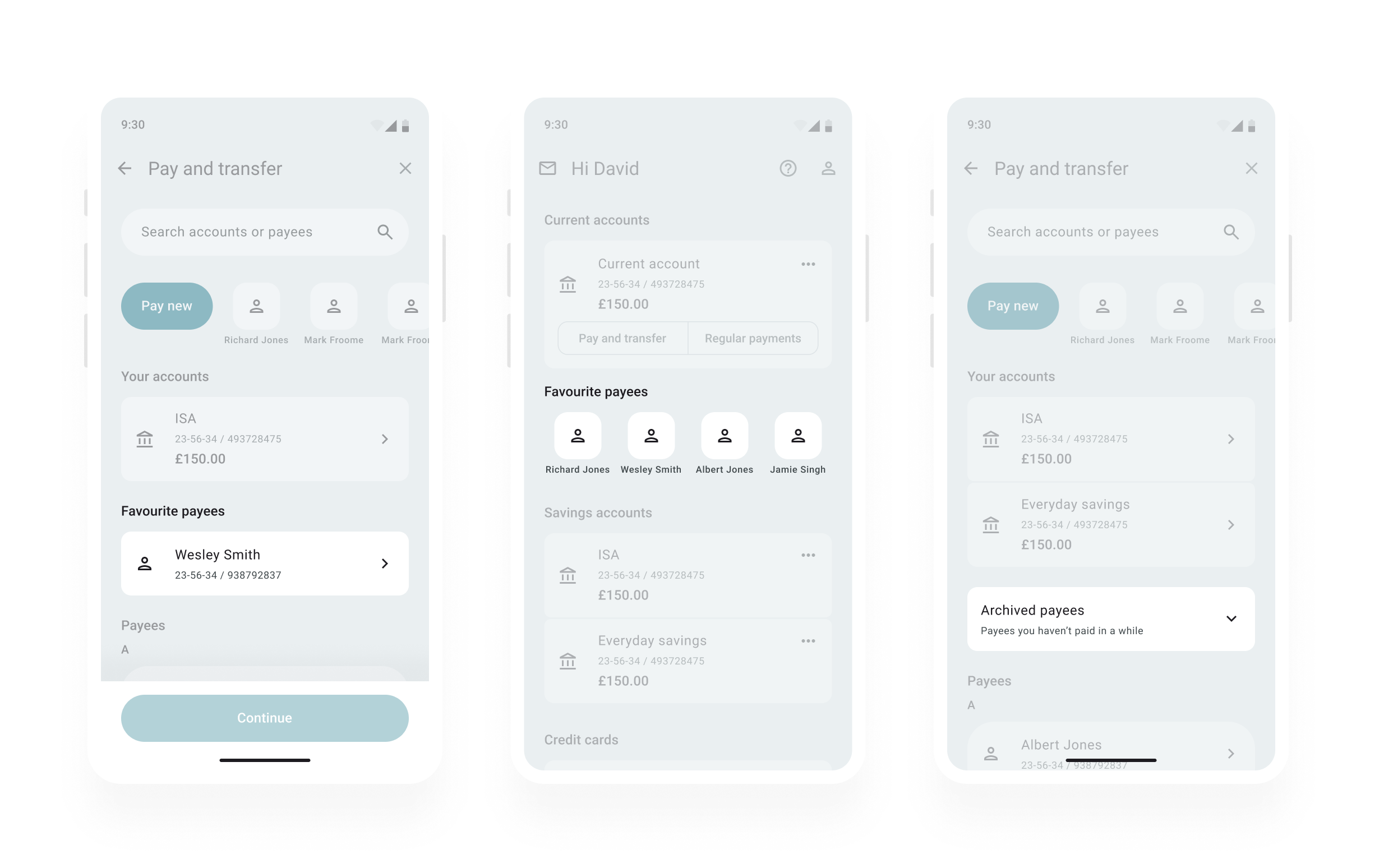 Three high fidelity prototype screens showing how favourite payees could be surfaced on the home screen of the app, and in the payee list. There is also an example of how Archived payees could be shown to help users tidy up their payee list. 